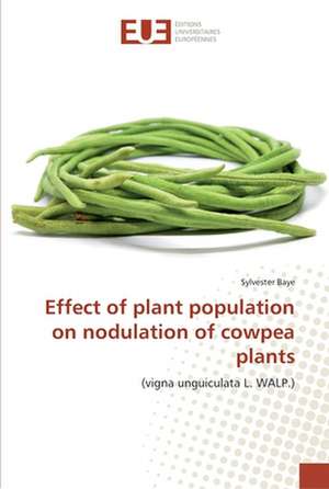 Effect of plant population on nodulation of cowpea plants de Sylvester Baye