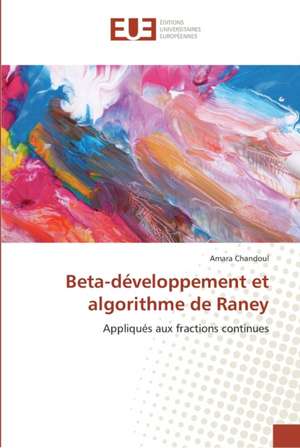 Beta-développement et algorithme de Raney de Amara Chandoul