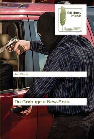 Du Grabuge a New-York de Axel Villaret