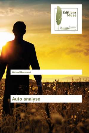 Auto analyse de Ahmed Hasnaoui