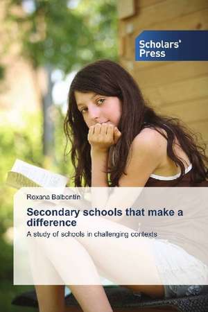Secondary schools that make a difference de Roxana Balbontín