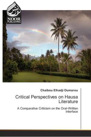 Critical Perspectives on Hausa Literature de Chaibou Elhadji Oumarou