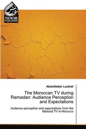 The Moroccan TV during Ramadan: Audience Perception and Expectations de Abdelfattah Laabidi