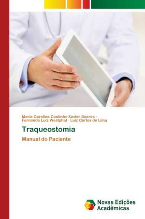 Traqueostomia de Maria Carolina Coutinho Xavier Soares