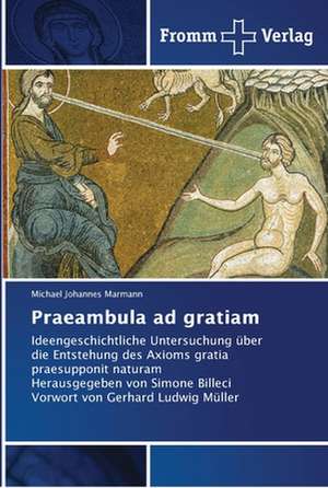 Praeambula ad gratiam de Michael Johannes Marmann