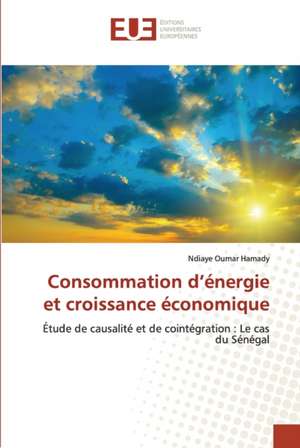 Consommation d¿énergie et croissance économique de Ndiaye Oumar Hamady