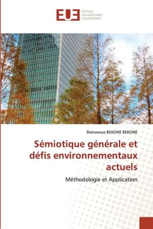 Sémiotique générale et défis environnementaux actuels de Bienvenue Bekone Bekone