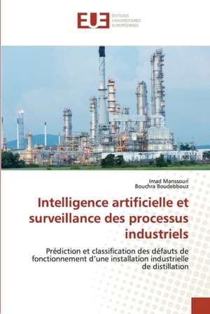 Intelligence artificielle et surveillance des processus industriels de Imad Manssouri