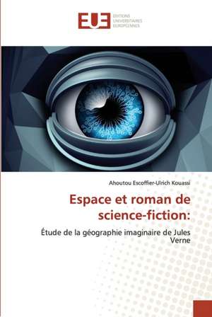 Espace et roman de science-fiction: de Ahoutou Escoffier-Ulrich Kouassi