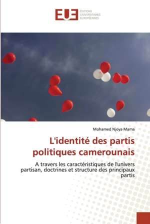 L'identité des partis politiques camerounais de Mohamed Njoya Mama