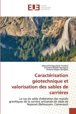 Caractérisation géotechnique et valorisation des sables de carrières de Merveilles Nguefack Ymefack