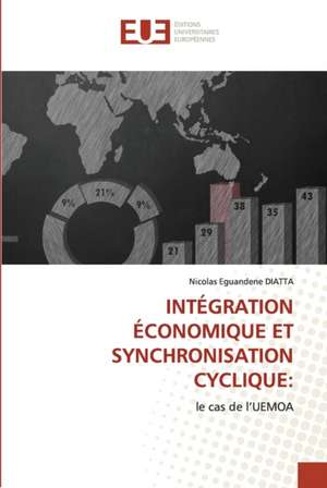 INTÉGRATION ÉCONOMIQUE ET SYNCHRONISATION CYCLIQUE: de Nicolas Eguandene Diatta