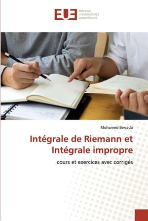 Intégrale de Riemann et Intégrale impropre de Mohamed Berrada