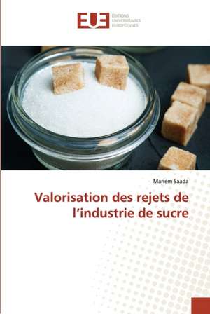 Valorisation des rejets de l¿industrie de sucre de Mariem Saada