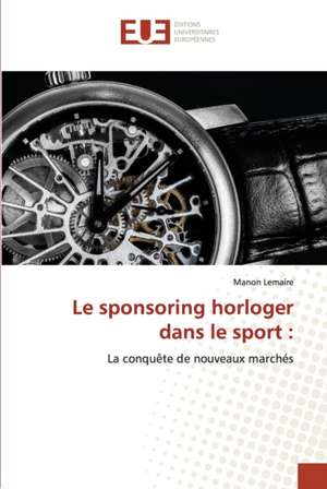 Le sponsoring horloger dans le sport : de Manon Lemaire