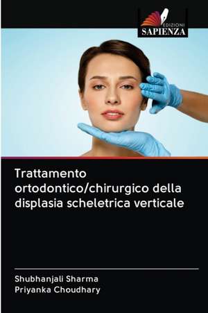 Trattamento ortodontico/chirurgico della displasia scheletrica verticale de Shubhanjali Sharma