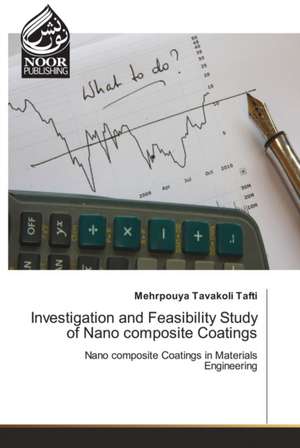 Investigation and Feasibility Study of Nano composite Coatings de Mehrpouya Tavakoli Tafti