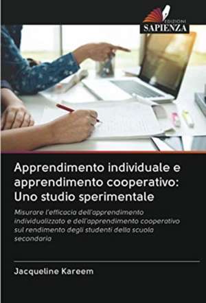 Apprendimento individuale e apprendimento cooperativo: Uno studio sperimentale de Jacqueline Kareem