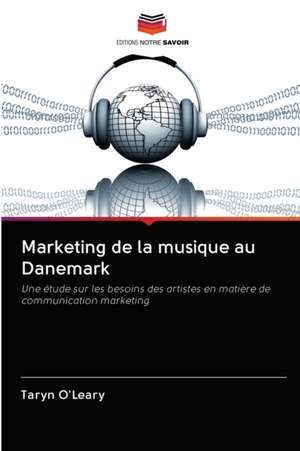 Marketing de la musique au Danemark de Taryn O'Leary