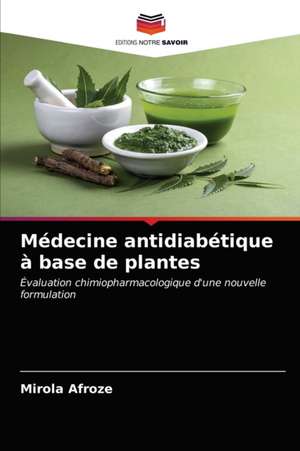 Médecine antidiabétique à base de plantes de Mirola Afroze