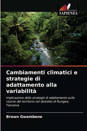 Cambiamenti climatici e strategie di adattamento alla variabilità de Brown Gwambene