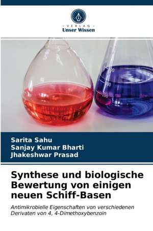 Synthese und biologische Bewertung von einigen neuen Schiff-Basen de Sarita Sahu