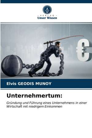 Unternehmertum: de Elvis Geodis Munoy