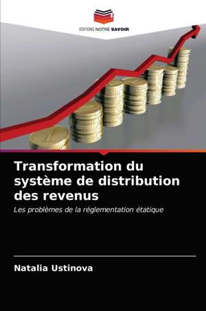 Transformation du système de distribution des revenus de Natalia Ustinova