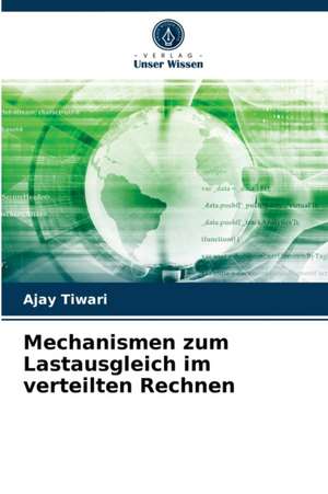 Mechanismen zum Lastausgleich im verteilten Rechnen de Ajay Tiwari