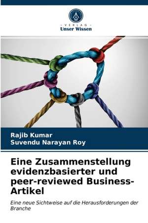 Eine Zusammenstellung evidenzbasierter und peer-reviewed Business-Artikel de Rajib Kumar