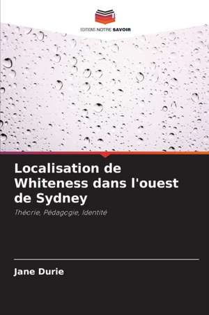 Localisation de Whiteness dans l'ouest de Sydney de Jane Durie