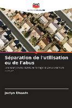 Séparation de l'utilisation ou de l'abus de Jaclyn Rhoads