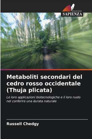 Metaboliti secondari del cedro rosso occidentale (Thuja plicata) de Russell Chedgy