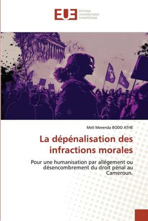 La dépénalisation des infractions morales de Mell Merenda Bodo Athe