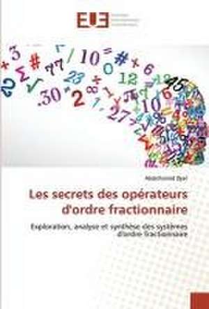 Les secrets des opérateurs d'ordre fractionnaire de Abdelhamid Djari