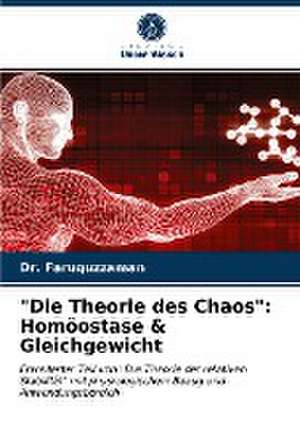 "Die Theorie des Chaos": Homöostase & Gleichgewicht de Faruquzzaman