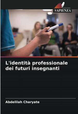 L'identità professionale dei futuri insegnanti de Abdelilah Charyate