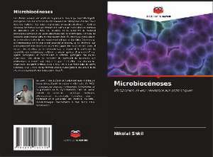 Microbiocénoses de Nikolai Shkil