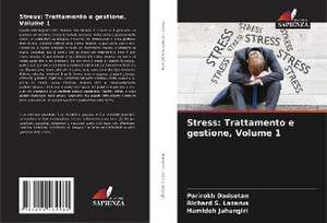 Stress: Trattamento e gestione, Volume 1 de Parirokh Dadsetan