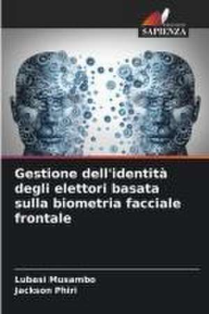 Gestione dell'identità degli elettori basata sulla biometria facciale frontale de Lubasi Musambo