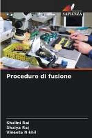 Procedure di fusione de Shalini Rai