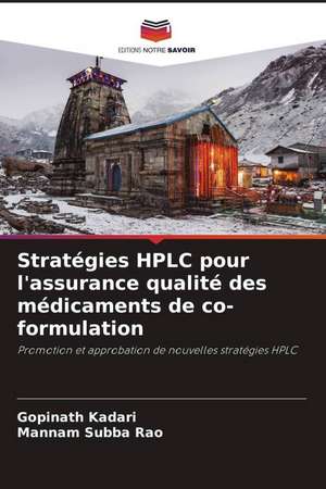 Stratégies HPLC pour l'assurance qualité des médicaments de co-formulation de Gopinath Kadari