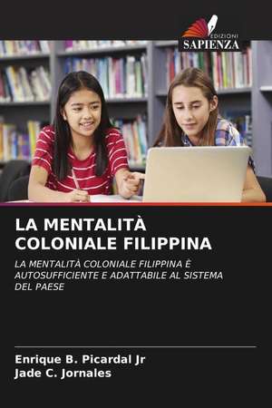 LA MENTALITÀ COLONIALE FILIPPINA de Enrique B. Picardal Jr