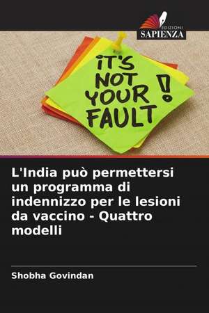 L'India può permettersi un programma di indennizzo per le lesioni da vaccino - Quattro modelli de Shobha Govindan