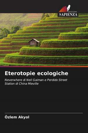 Eterotopie ecologiche de Özlem Akyol