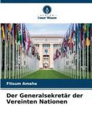 Der Generalsekretär der Vereinten Nationen de Fitsum Amaha