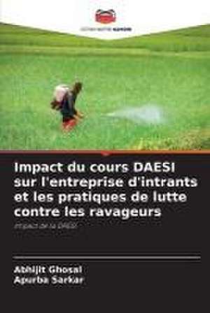 Impact du cours DAESI sur l'entreprise d'intrants et les pratiques de lutte contre les ravageurs de Abhijit Ghosal