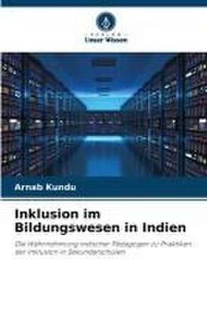 Inklusion im Bildungswesen in Indien de Arnab Kundu