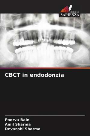 CBCT in endodonzia de Poorva Bain