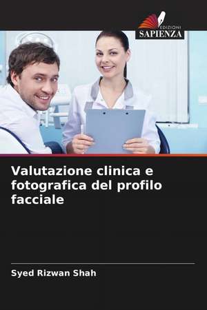 Valutazione clinica e fotografica del profilo facciale de Syed Rizwan Shah